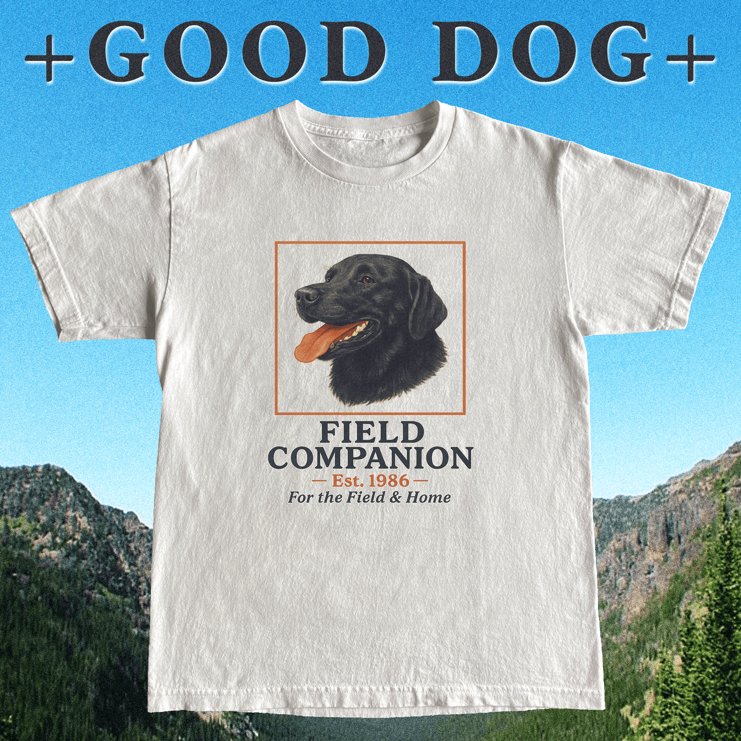 + GOOD DOG +