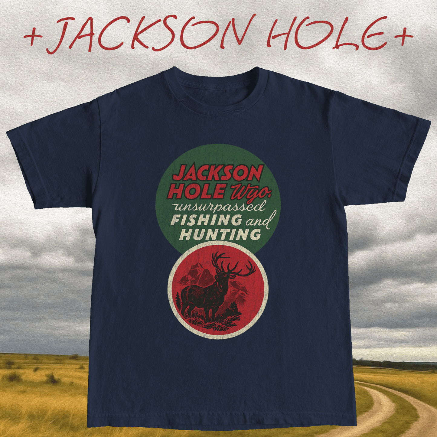 + JACKSON HOLE +