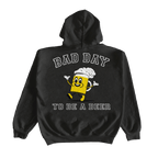 BAD DAY TO BE A BEER