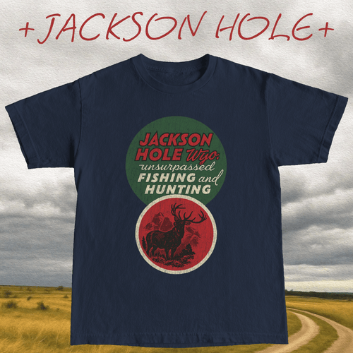 + JACKSON HOLE +