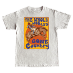 WHOLE WORLDS GONE COUNTRY