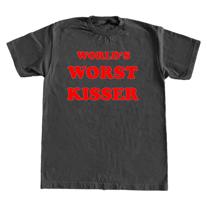 WORLDS WORST KISSER